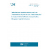 UNE EN 13249:2017 Geotextiles and geotextile-related products - Characteristics required for use in the construction of roads and other trafficked areas (excluding railways and asphalt inclusion)