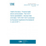 UNE EN ISO 11073-10417:2017 Health informatics - Personal health device communication - Part 10417: Device specialization - Glucose meter (ISO/IEEE 11073-10417:2017) (Endorsed by Asociación Española de Normalización in June of 2017.)