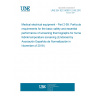 UNE EN IEC 80601-2-59:2019 Medical electrical equipment - Part 2-59: Particular requirements for the basic safety and essential performance of screening thermographs for human febrile temperature screening (Endorsed by Asociación Española de Normalización in November of 2019.)