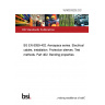 15/30333202 DC BS EN 6059-402. Aerospace series. Electrical cables, installation. Protection sleeves. Test methods. Part 402. Bending properties