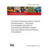BS ISO 17168-4:2025 Fine ceramics (advanced ceramics, advanced technical ceramics) — Test method for air-purification performance of semiconducting photocatalytic materials under indoor lighting environment Removal of formaldehyde