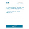 UNE ETS 300156:1994 INTEGRATED SERVICES DIGITAL NETWORK (ISDN). ATTACHMENT REQUIREMENTS FOR TERMINAL EQUIPMENT TO CONNECT TO AN ISDN USING ISDN PRIMARY RATE ACCESS.