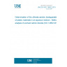 UNE EN ISO 14852:2019 Determination of the ultimate aerobic biodegradability of plastic materials in an aqueous medium - Method by analysis of evolved carbon dioxide (ISO 14852:2018)