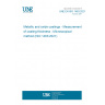 UNE EN ISO 1463:2021 Metallic and oxide coatings - Measurement of coating thickness - Microscopical method (ISO 1463:2021)