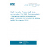 UNE EN ISO 11073-10424:2016 Health informatics - Personal health device communication - Part 10424: Device specialization - Sleep apnoea breathing therapy equipment (SABTE) (ISO/IEEE 11073-10424:2016) (Endorsed by AENOR in August of 2016.)