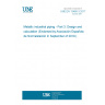 UNE EN 13480-3:2017 Metallic industrial piping - Part 3: Design and calculation (Endorsed by Asociación Española de Normalización in September of 2019.)