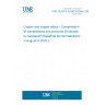 UNE CEN/TS 13388:2020/AC:2020 Copper and copper alloys - Compendium of compositions and products (Endorsed by Asociación Española de Normalización in August of 2020.)