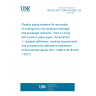 UNE EN ISO 11296-4:2018/A1:2021 Plastics piping systems for renovation of underground non-pressure drainage and sewerage networks - Part 4: Lining with cured-in-place pipes - Amendment 1: Updated definitions, marking requirements and procedure for alternative expression of flexural test results (ISO 11296-4:2018/Amd 1:2021)