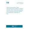 UNE EN 16779-2:2022 Textile child care articles - Safety requirements and test methods for children's cot duvets - Part 2: Duvet covers (excluding duvet) (Endorsed by Asociación Española de Normalización in September of 2022.)