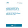 UNE EN 61300-3-2:2009 Fibre optic interconnecting devices and passive components - Basic test and measurement procedures -- Part 3-2: Examinations and measurements - Polarization dependent loss in a single-mode fibre optic device (Endorsed by AENOR in May of 2009.)