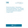 UNE EN ISO 14907-1:2020 Electronic fee collection - Test procedures for user and fixed equipment - Part 1: Description of test procedures (ISO 14907-1:2020) (Endorsed by Asociación Española de Normalización in August of 2020.)