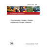 BS EN 12832:1999 Characterisation of sludges. Utilisation and disposal of sludges. Vocabulary