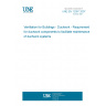 UNE EN 12097:2007 Ventilation for Buildings - Ductwork - Requirements for ductwork components to facilitate maintenance of ductwork systems