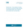 UNE ISO 3070-2:2009 Machine tools -- Test conditions for testing the accuracy of boring and milling machines with horizontal spindle. Part 2: Machines with movable column and fixed table.