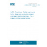 UNE EN 1034-4:2006+A1:2010 Safety of machinery - Safety requirements for the design and construction of paper making and finishing machines - Part 4: Pulpers and their loading facilities