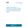 UNE CEN/TS 17268:2018 Intelligent transport systems - ITS spatial data - Data exchange on changes in road attributes (Endorsed by Asociación Española de Normalización in February of 2019.)