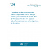 UNE EN 61300-2-44:2013 Fibre optic interconnecting devices and passive components - Basic test and measurement procedures - Part 2-44: Tests - Flexing of the strain relief of fibre optic devices