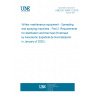 UNE EN 15597-2:2019 Winter maintenance equipment - Spreading and spraying machines - Part 2: Requirements for distribution and their test (Endorsed by Asociación Española de Normalización in January of 2020.)