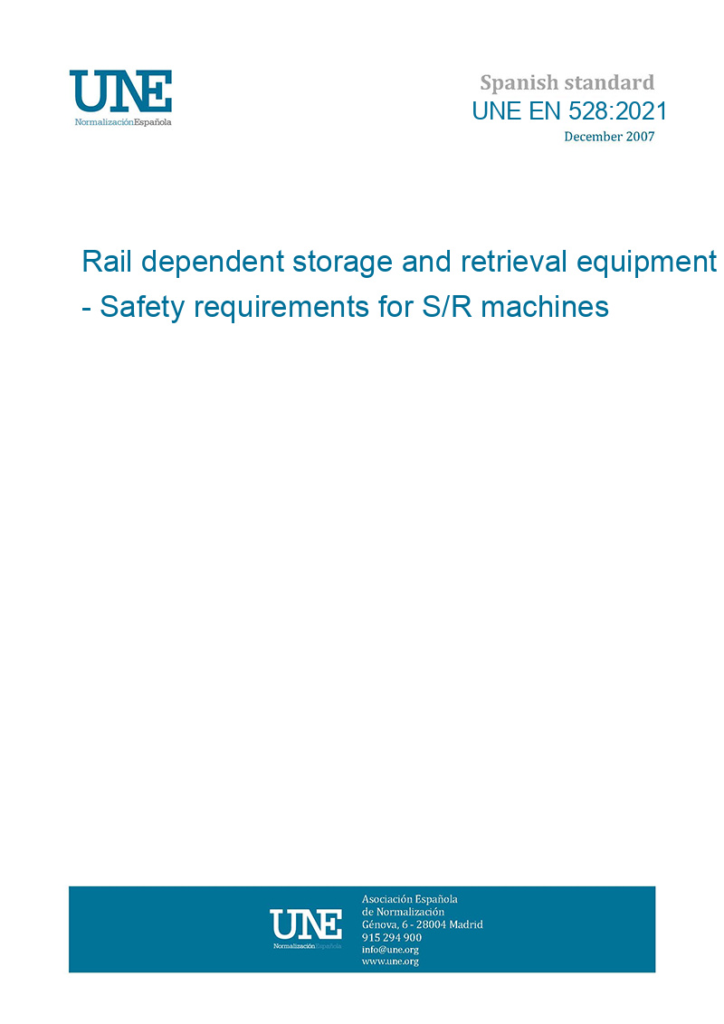 S R Machine UNE EN 528:2021 Rail dependent storage and retrieval equipment - Safety ...
