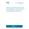 UNE EN 88-3:2023+A1:2025 Safety and control devices for gas burners and gas burning appliances - Part 3: Pressure and/or flow rate regulators for inlet pressures up to and including 500 kPa, electronic types