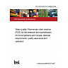 PD CEN ISO/TS 16099:2026 Water quality. Polymerase chain reaction (PCR) for the detection and quantification of microorganisms and viruses. General requirements, quality assurance and validation PD CEN ISO/TS 16099:2026 Water quality. Polymerase chain reaction (PCR) for the detection and quantification of microorganisms and viruses. General requirements, quality assurance and validation