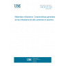 UNE 61013:1975 REFRACTORY MATERIALS. GENERAL CHARACTERISTICS OF THE REFRACTORIES OF VERY HIGH CONTENT IN ALUMINA.