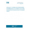 UNE 81750/1M:1998 AIR QUALITY. WORKPLACE ATMOSPHERES. DETERMINATION OF STYRENE IN AIR. Diffusive sampling/Solvent desorption/Gas chromatography method.