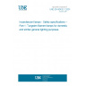 UNE EN 60432-1:2001 Incandescent lamps - Safety specifications -- Part 1: Tungsten filament lamps for domestic and similar general lighting purposes.