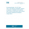 UNE EN 60068-2-58:2015/A1:2018 Environmental testing - Part 2-58: Tests - Test Td: Test methods for solderability, resistance to dissolution of metallization and to soldering heat of surface mounting devices (SMD) (Endorsed by Asociación Española de Normalización in May of 2018.)
