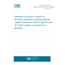 UNE CEN/TS 13130-25:2006 EX Materials and articles in contact with foodstuffs - Plastics substances subject to limitation - Part 25: Determination of 4-methyl-1-pentene in food simulants