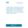 UNE EN 61212-3-3:2006 Insulating materials - Industrial rigid round laminated tubes and rods based on thermosetting resins for electrical purposes -- Part 3: Specifications for individual materials -- Sheet 3: Round laminated moulded rods (IEC 61212-3-3:2006). (Endorsed by AENOR in February of 2007.)