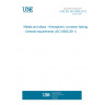 UNE EN ISO 8565:2012 Metals and alloys - Atmospheric corrosion testing - General requirements (ISO 8565:2011)