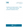 UNE EN 61784-1:2014 Industrial communication networks - Profiles - Part 1: Fieldbus profiles (Endorsed by AENOR in December of 2014.)