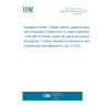 UNE EN 4681-005:2019 Aerospace series - Cables, electric, general purpose, with conductors in aluminium or copper-clad aluminium - Part 005: AZ family, single, for use in low pressure atmosphere - Product standard (Endorsed by Asociación Española de Normalización in July of 2019.)