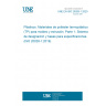 UNE EN ISO 20028-1:2020 Plastics - Thermoplastic polyester (TP) moulding and extrusion materials - Part 1: Designation system and basis for specification (ISO 20028-1:2019)