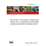16/30328642 DC BS ISO 6182-12. Fire protection. Automatic sprinkler systems. Part 12. Requirements and test methods for grooved-end components for steel pipe systems
