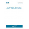 UNE 40161:1980 TEXTILES-WEAVES. DEFINITIONS OF GENERAL TERMS AN BASIC WEAVES