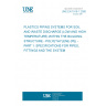 UNE EN 1519-1:2000 PLASTICS PIPING SYSTEMS FOR SOIL AND WASTE DISCHARGE (LOW AND HIGH TEMPERATURE) WITHIN THE BUILDING STRUCTURE - POLYETHYLENE (PE) - PART 1: SPECIFICATIONS FOR PIPES, FITTINGS AND THE SYSTEM