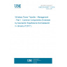 UNE EN 62827-1:2016 Wireless Power Transfer - Management - Part 1: Common Components (Endorsed by Asociación Española de Normalización in January of 2017.)