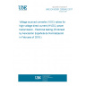 UNE EN 62501:2009/A2:2017 Voltage sourced converter (VSC) valves for high-voltage direct current (HVDC) power transmission - Electrical testing (Endorsed by Asociación Española de Normalización in February of 2018.)
