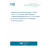 UNE EN 61784-3-12:2010/A1:2019 Industrial communication networks - Profiles - Part 3-12: Functional safety fieldbuses - Additional specifications for CPF 12 (Endorsed by Asociación Española de Normalización in February of 2020.)