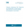 UNE EN IEC 62127-1:2022 Ultrasonics - Hydrophones - Part 1: Measurement and characterization of medical ultrasonic fields (Endorsed by Asociación Española de Normalización in June of 2022.)