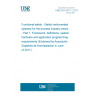 UNE EN 61511-1:2017 Functional safety - Safety instrumented systems for the process industry sector - Part 1: Framework, definitions, system, hardware and application programming requirements (Endorsed by Asociación Española de Normalización in June of 2017.)