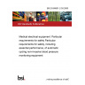 BS EN 60601-2-30:2000 Medical electrical equipment. Particular requirements for safety Particular requirements for safety, including essential performance, of automatic cycling non-invasive blood pressure monitoring equipment