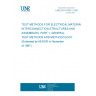 UNE EN 61189-1:1997 TEST METHODS FOR ELECTRICAL MATERIALS, INTERCONNECTION STRUCTURES AND ASSEMBLIES. PART 1: GENERAL TEST METHODS AND METHODOLOGY (Endorsed by AENOR in November of 1997.)