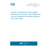 UNE EN ISO 11546-2:2010 Acoustics - Determination of sound insulation performances of enclosures - Part 2: Measurements in situ (for acceptance and verification purposes) (ISO 11546-2:1995)
