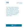 UNE EN 17503:2022 Soil, sludge, treated biowaste and waste - Determination of polycyclic aromatic hydrocarbons (PAH) by gas chromatography (GC) and high performance liquid chromatography (HPLC) (Endorsed by Asociación Española de Normalización in March of 2022.)