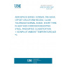 UNE EN 3038:1997 AEROSPACE SERIES. SCREWS, PAN HEAD, OFFSET CRUCIFORM RECESS, CLOSE TOLERANCE NORMAL SHANK, SHORT THREAD, IN HEAT AND CORROSION RESISTING STEEL, PASSIVATED. CLASSIFICATION: 1 100 MPA (AT AMBIENT TEMPERATURE)/425 ºC.