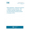 UNE EN 61881-2:2012 Railway applications - Rolling stock equipment - Capacitors for power electronics - Part 2: Aluminium electrolytic capacitors with non solid electrolyte (Endorsed by AENOR in November of 2012.)