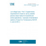 UNE HD 60269-3:2010/A1:2013 Low-voltage fuses - Part 3: Supplementary requirements for fuses for use by unskilled persons (fuses mainly for household and similar applications) - Examples of standardized systems of fuses A to F (Endorsed by AENOR in June of 2013.)